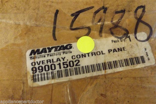MAYTAG DISHWASHER 99001502 OVERLAY CONTROL PANE NEW IN BOX MAYTAG DISHWASHER 99001502 OVERLAY CONTROL PANE NEW IN BOX